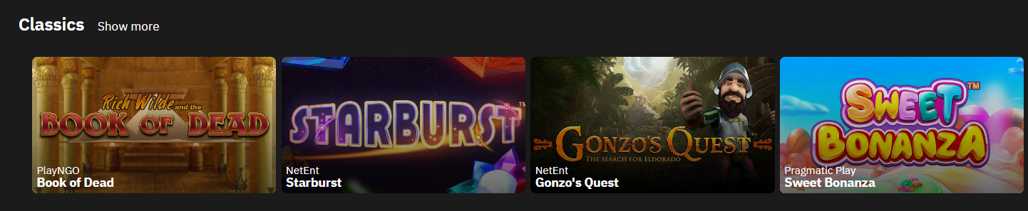 Classics section showing Book of Dead by PlayNGO, Starburst by NetEnt, Gonzo's Quest by NetEnt and Sweet Bonanza by Pragmatic Play with Show more link
