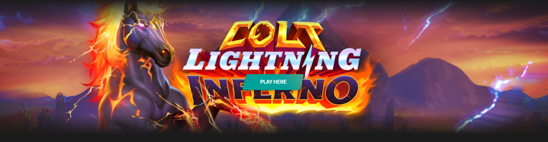 Colt Lightning Inferno promotional game banner with fire and lightning horse on dark background and Play Here button