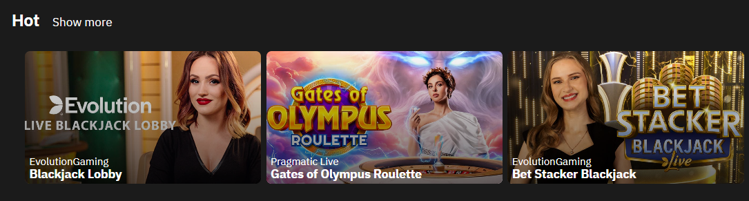 Hot section showing Evolution Blackjack Lobby, Gates of Olympus Roulette and Bet Stacker Blackjack with Show more link